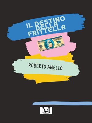 cover image of Il destino della frittella